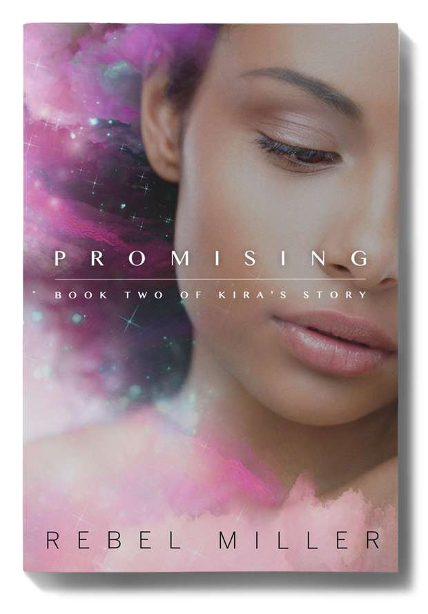 PROMISING: Book Two of Kira’s Story